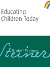 Educating Children Today (eBook)